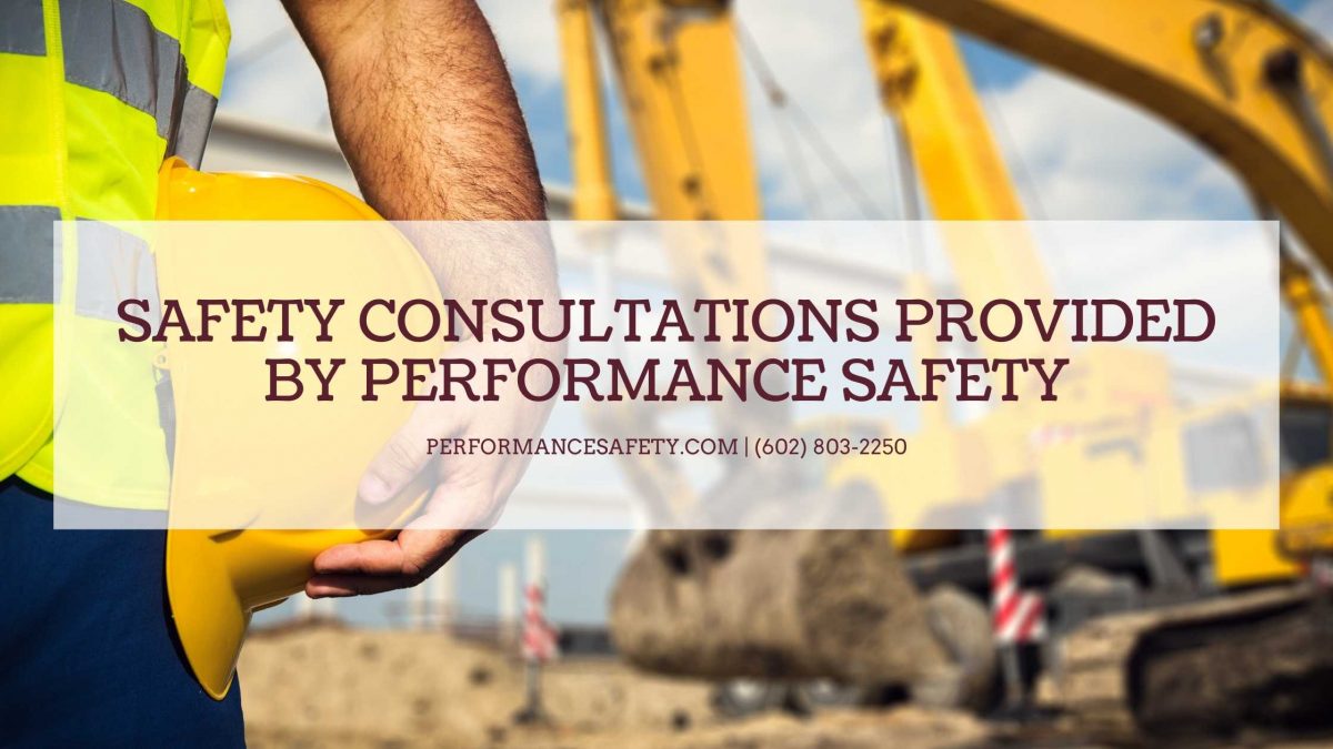 Safety Consultations Provided by Performance Safety - Performance Safety